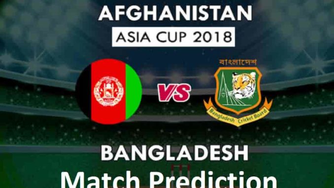 Asia Cup Bangladesh vs Afghanistan 6th ODI Prediction 20th September 2018